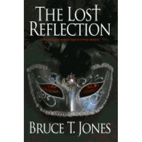 The Lost Reflection: Unleashing the Darkest Legend of New Orleans