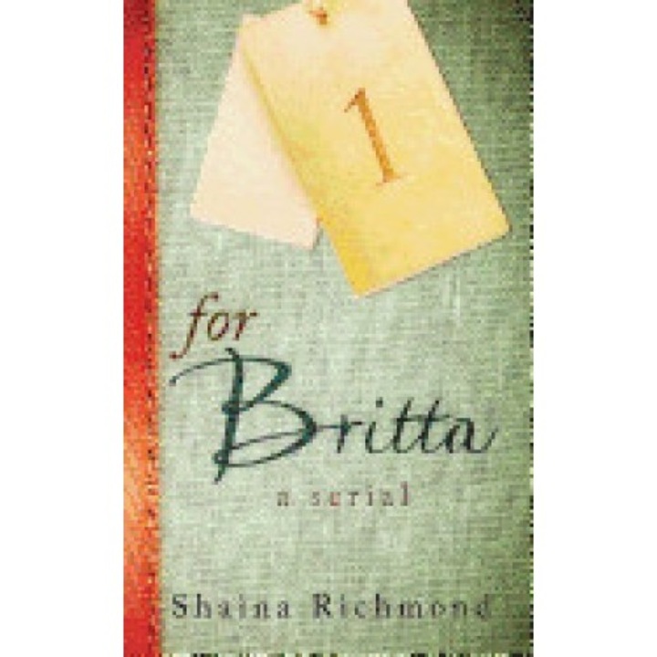 For Britta - Volume One: A Serial