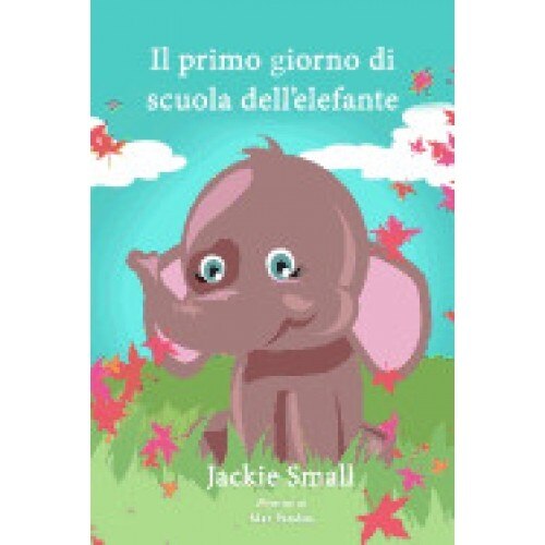 Il Primo Giorno Di Scuola Dell'elefante