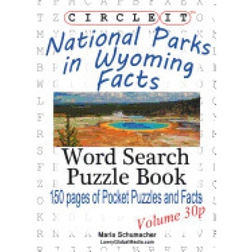 Circle It, National Parks in Wyoming Facts, Pocket Size, Word Search, Puzzle Book