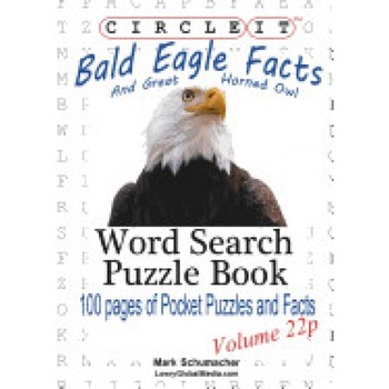 Circle It, Bald Eagle and Great Horned Owl Facts, Pocket Size, Word Search, Puzzle Book Circle It, Bald Eagle and Great Horned Owl Facts, Pocket Size, Word Search, Puzzle Book