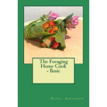 The Foraging Home Cook - Basic The Foraging Home Cook - Basic