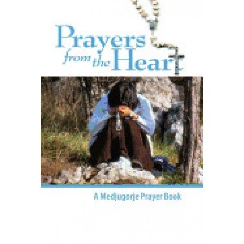 Prayers from the Heart - A Medjugorje Prayer Book