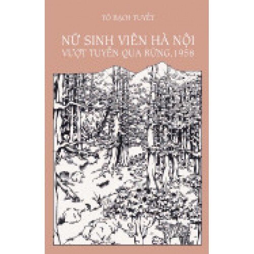 NU Sinh Vien Ha Noi Vuot Tuyen Qua Rung, 1958