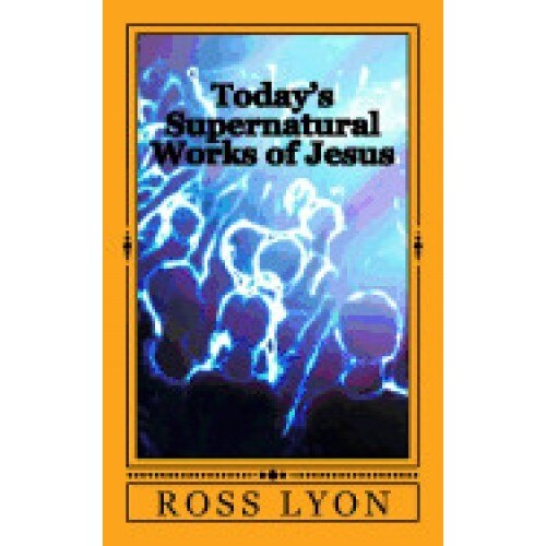 Today's Supernatural Works of Jesus: 