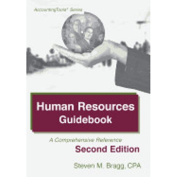Human Resources Guidebook: Second Edition: A Comprehensive Reference - Steven M. Bragg (Author)