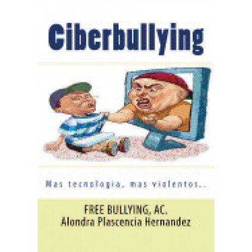 Ciberbullying: La Nueva Forma de Agredir