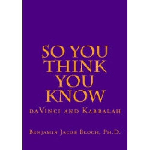 So You Think You Know: Da Vinci and Kabbalah