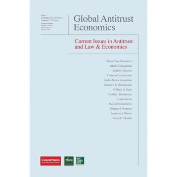 Global Antitrust Economics - Current Issues in Antitrust and Law & Economics, Douglas H. Ginsburg (Editor) Global Antitrust Economics - Current Issues in Antitrust and Law & Economics, Douglas H. Ginsburg (Editor)