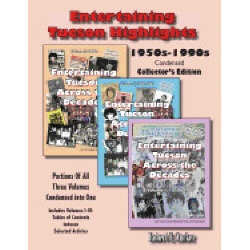 Entertaining Tucson Highlights: Volumes 1-4: Indexes