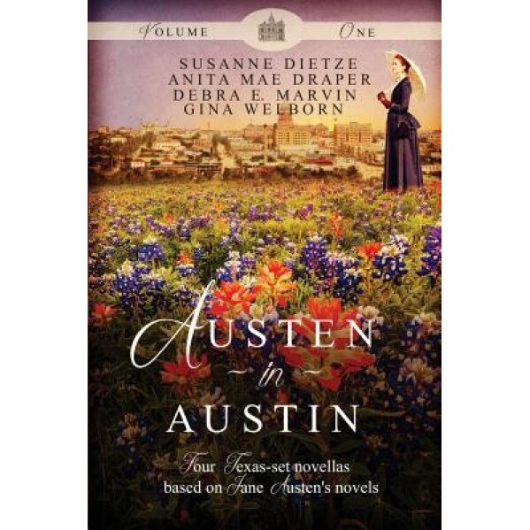Austen in Austin, Volume 1, Susanne Dietze (Author)