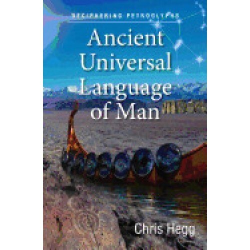 Ancient Universal Language of Man: Deciphering Petroglyphs