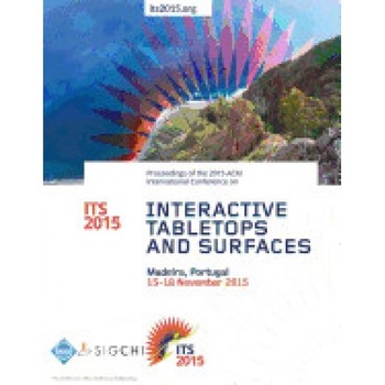 Its 15 2015 ACM Interactive Tabletops and Surfaces Its 15 2015 ACM Interactive Tabletops and Surfaces