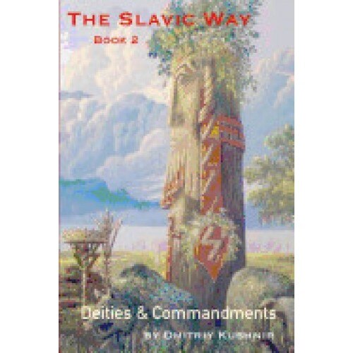 The Slavic Way: Deities & Commandments
