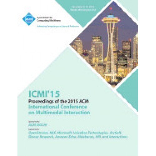 ICMI 15 17th ACM International Conference at Multimodal Interaction