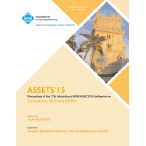 Assets 15 17th International ACM Sigaccess Conference on Computers and Accessibility