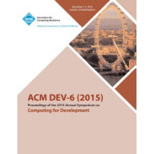 Dev-6 '15 Sixth ACM Annual Symposium on Computing for Development