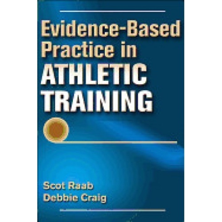 Evidence-Based Practice in Athletic Training