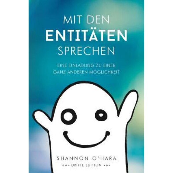 Mit Den Entitaten Sprechen - Shannon O'Hara (Author)