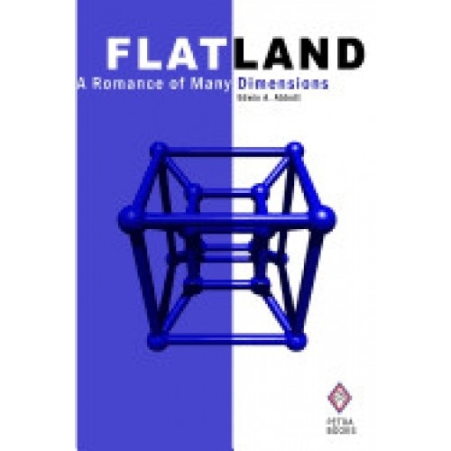 Flatland: A Romance of Many Dimensions