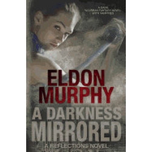 A Darkness Mirrored (Reflections)