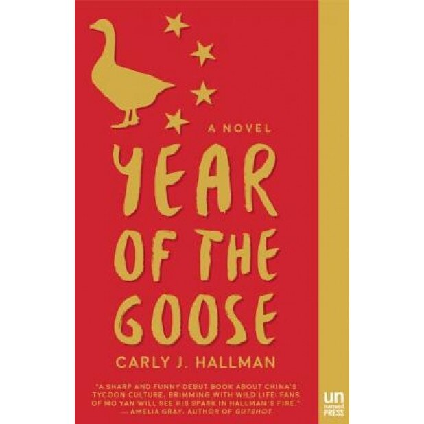 Year of the Goose, Carly J. Hallman (Author)