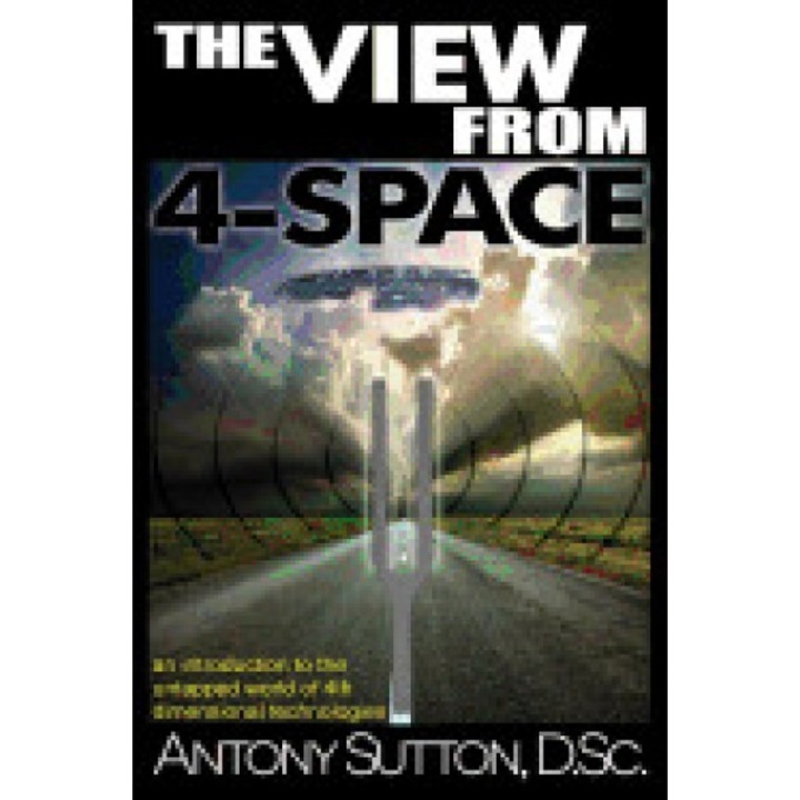 The View from 4-Space - Antony Sutton (Author)