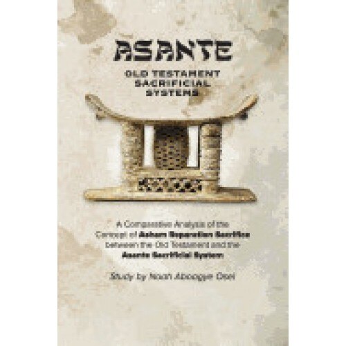 Asante - Old Testament Sacrificial Systems - A Comparison