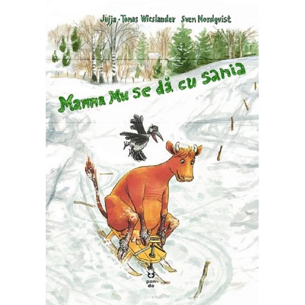 Mama Mu se da cu sania - Jujja Wieslander, Tomas Wieslander, Sven Nordqvist