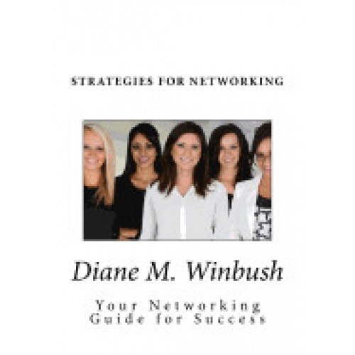 Strategies for Networking: A Networking Tool and Guide