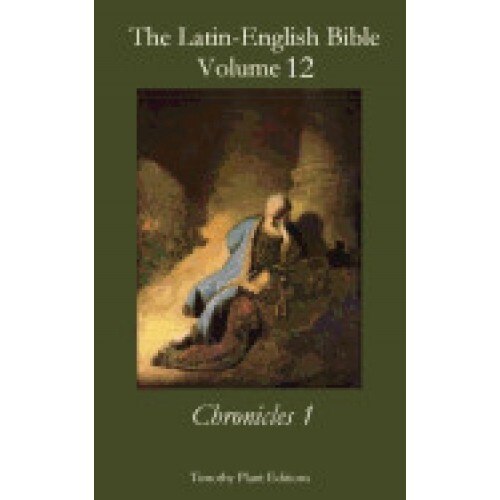 The Latin-English Bible - Vol 12: Chronicles 1