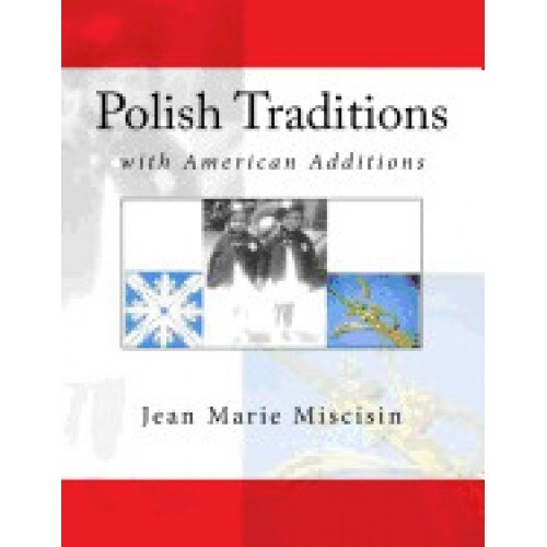 Polish Traditions: With American Additions