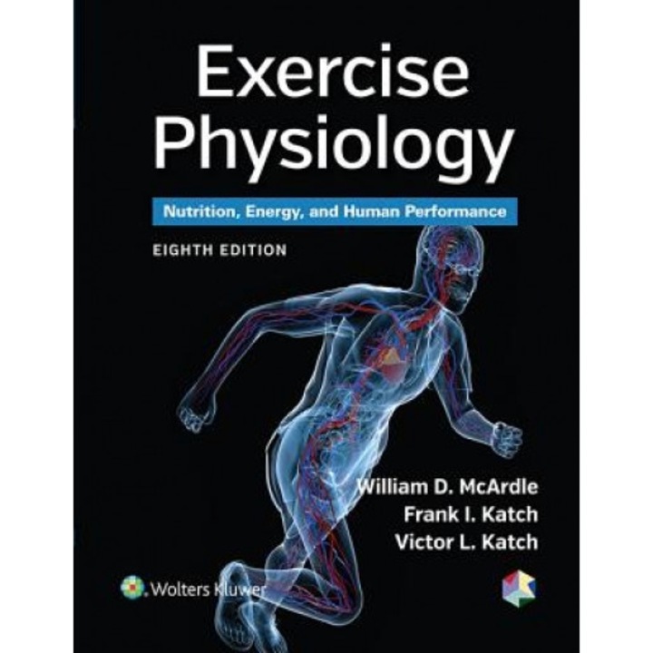 Exercise Physiology: Nutrition, Energy, and Human Performance, William D. McArdle (Author)