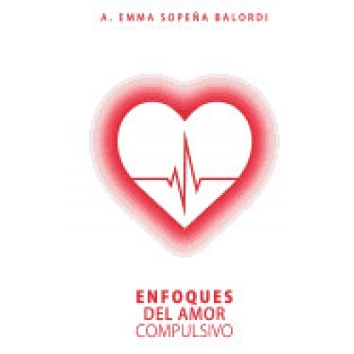 Enfoques del Amor Compulsivo