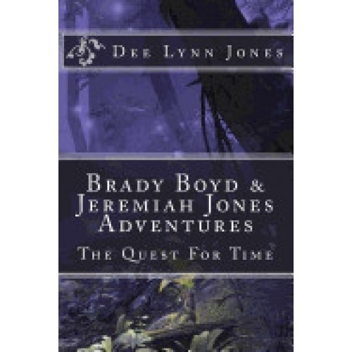 Brady Boyd & Jeremiah Jones Adventures: The Quest for Time
