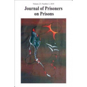 Journal of Prisoners on Prisons V23 #2 Journal of Prisoners on Prisons V23 #2