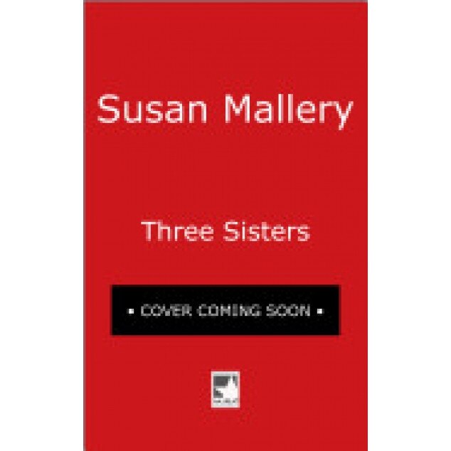 Three Sisters, Susan Mallery (Author)