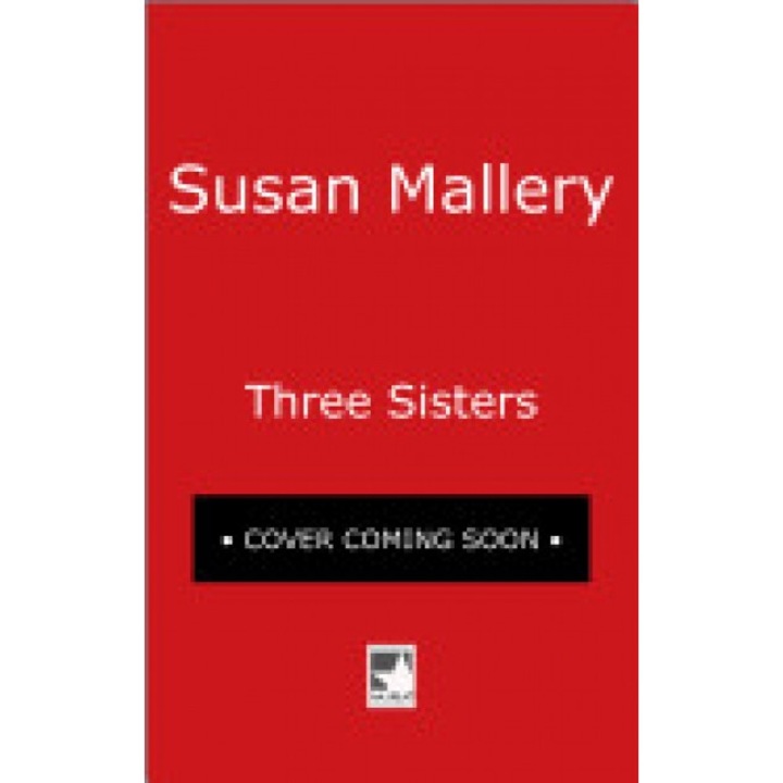 Three Sisters, Susan Mallery (Author)