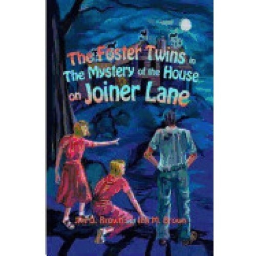 The Foster Twins in the Mystery of the House on Joiner Lane