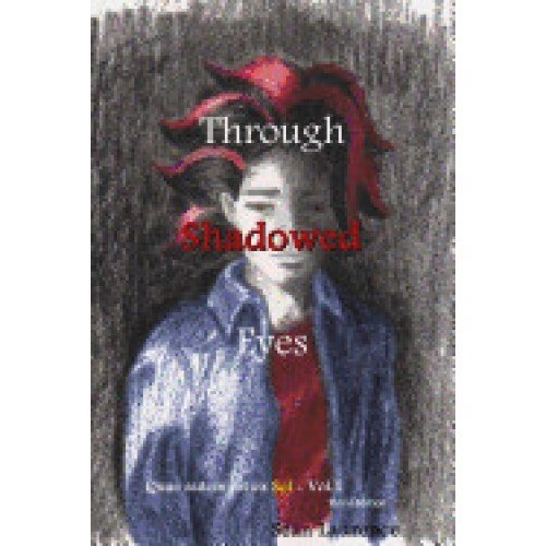 Through Shadowed Eyes: A Poetry Novel