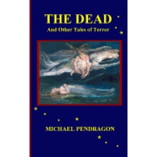 The Dead: And Other Tales of Terror
