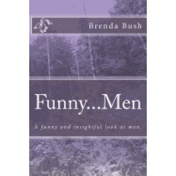 Funny...Men: A Funny and Insightful Look at Men. Funny...Men: A Funny and Insightful Look at Men.