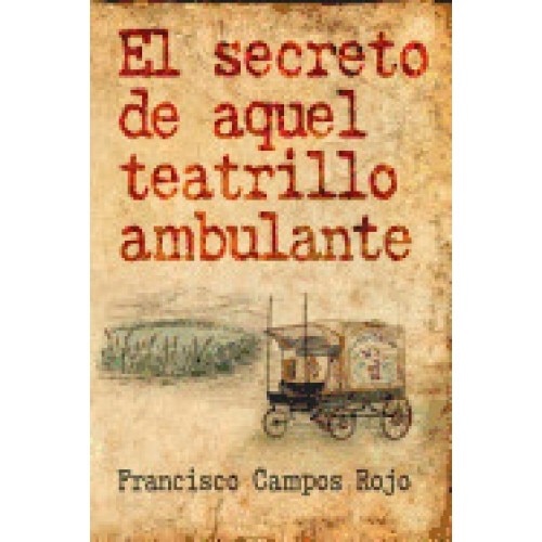 El Secreto de Aquel Teatrillo Ambulante
