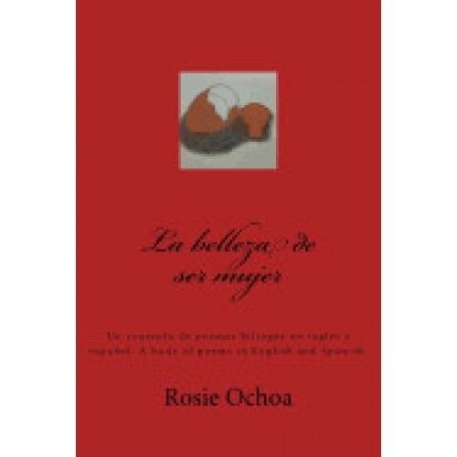 La Belleza de Ser Mujer: Un Conjunto de Poemas