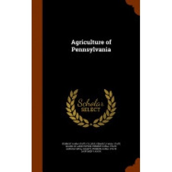 Agriculture of Pennsylvania Agriculture of Pennsylvania