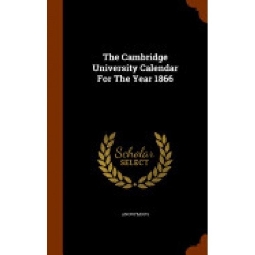 The Cambridge University Calendar for the Year 1866