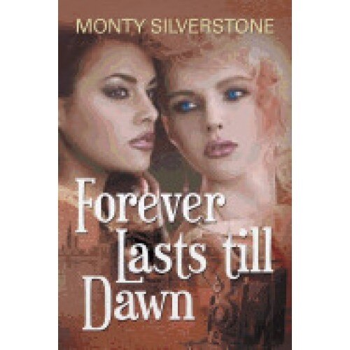 Forever Lasts Till Dawn