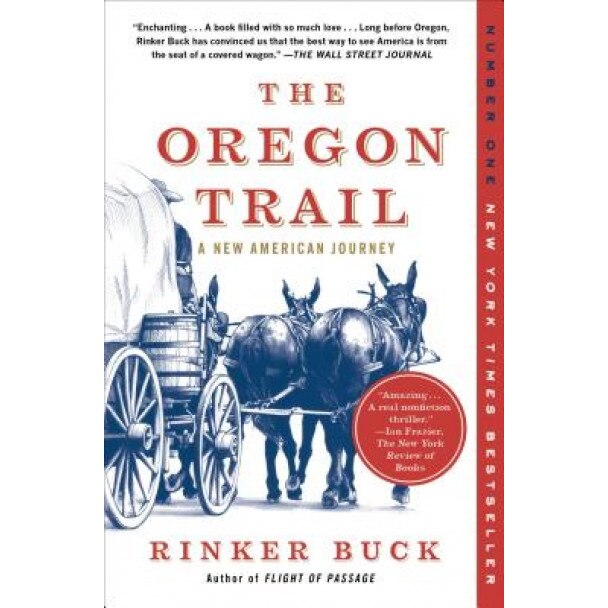The Oregon Trail: A New American Journey, Rinker Buck (Author)