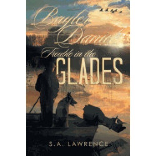 Bayler Daniels Trouble in the Glades