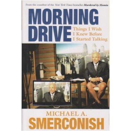 Morning Drive, Michael A. Smerconish - EMAG.ro